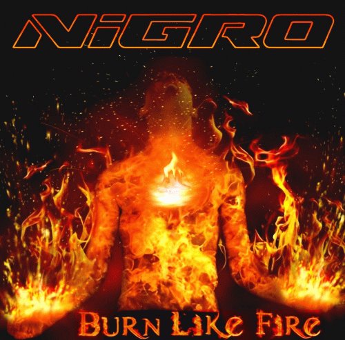 Nigro : Burn Like Fire
